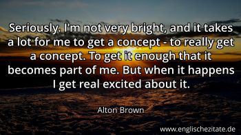 Englisches Zitat von Alton Brown als Bild