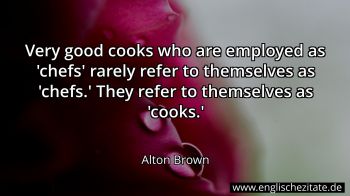 Englisches Zitat von Alton Brown als Bild