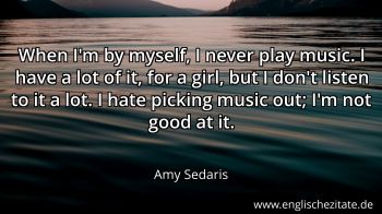 Englisches Zitat von Amy Sedaris als Bild
