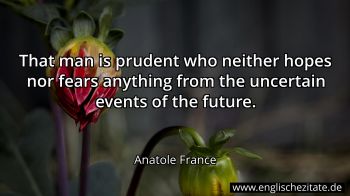 Englisches Zitat von Anatole France als Bild