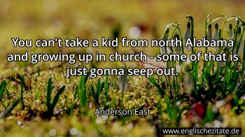 Englisches Zitat von Anderson East als Bild