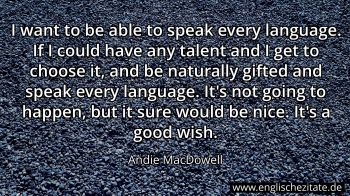 Englisches Zitat von Andie MacDowell als Bild