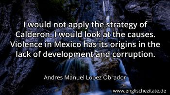 Englisches Zitat von Andres Manuel Lopez Obrador als Bild