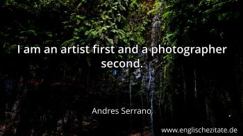 Englisches Zitat von Andres Serrano als Bild