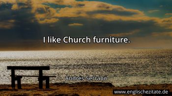 Englisches Zitat von Andres Serrano als Bild