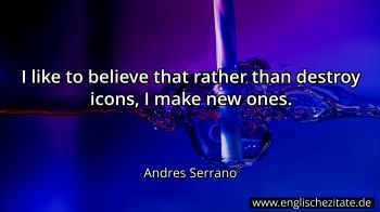 Englisches Zitat von Andres Serrano als Bild