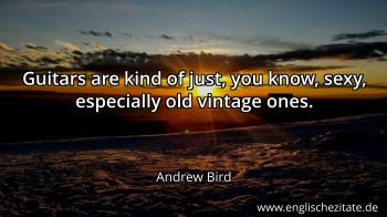 Englisches Zitat von Andrew Bird als Bild