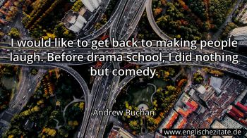 Englisches Zitat von Andrew Buchan als Bild