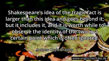 Englisches Zitat von Andrew Coyle Bradley als Bild