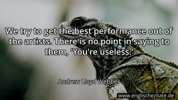 Englisches Zitat von Andrew Lloyd Webber als Bild