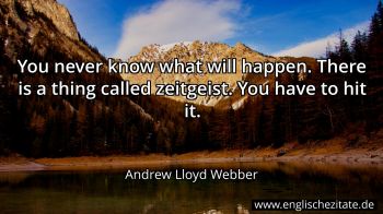 Englisches Zitat von Andrew Lloyd Webber als Bild