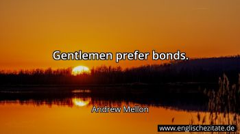 Englisches Zitat von Andrew Mellon als Bild