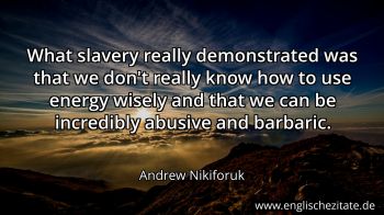 Englisches Zitat von Andrew Nikiforuk als Bild