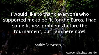 Englisches Zitat von Andriy Shevchenko als Bild