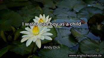 Englisches Zitat von Andy Dick als Bild