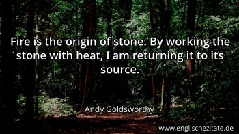 Englisches Zitat von Andy Goldsworthy als Bild