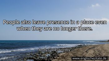 Englisches Zitat von Andy Goldsworthy als Bild