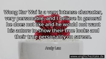 Englisches Zitat von Andy Lau als Bild