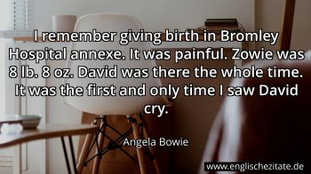 Englisches Zitat von Angela Bowie als Bild