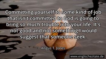 Englisches Zitat von Angus T. Jones als Bild