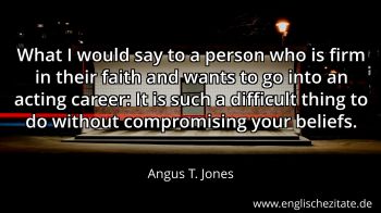 Englisches Zitat von Angus T. Jones als Bild