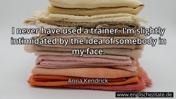 Englisches Zitat von Anna Kendrick als Bild