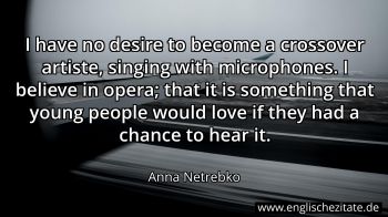 Englisches Zitat von Anna Netrebko als Bild