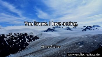 Englisches Zitat von Anne Archer als Bild