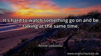 Englisches Zitat von Annie Leibovitz als Bild