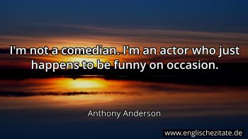 Englisches Zitat von Anthony Anderson als Bild