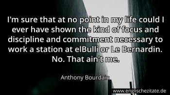 Englisches Zitat von Anthony Bourdain als Bild