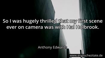 Englisches Zitat von Anthony Edwards als Bild