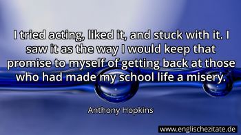 Englisches Zitat von Anthony Hopkins als Bild