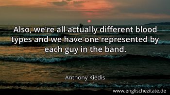 Englisches Zitat von Anthony Kiedis als Bild