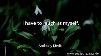 Englisches Zitat von Anthony Kiedis als Bild