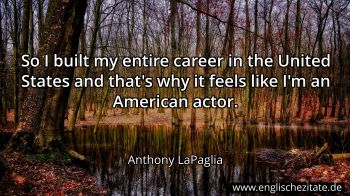 Englisches Zitat von Anthony LaPaglia als Bild