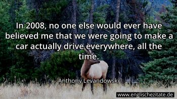 Englisches Zitat von Anthony Levandowski als Bild