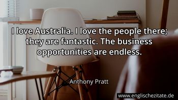 Englisches Zitat von Anthony Pratt als Bild