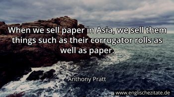 Englisches Zitat von Anthony Pratt als Bild