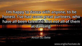Englisches Zitat von Anton du Beke als Bild