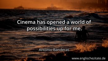 Englisches Zitat von Antonio Banderas als Bild