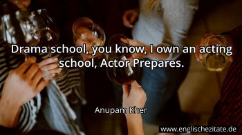 Englisches Zitat von Anupam Kher als Bild