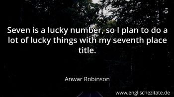 Englisches Zitat von Anwar Robinson als Bild