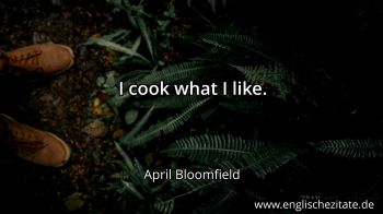 Englisches Zitat von April Bloomfield als Bild