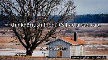 Englisches Zitat von April Bloomfield als Bild