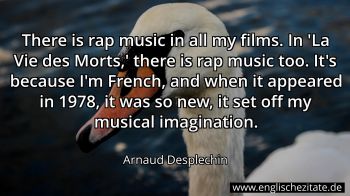 Englisches Zitat von Arnaud Desplechin als Bild