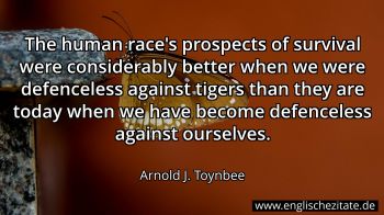 Englisches Zitat von Arnold J. Toynbee als Bild