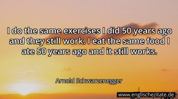 Englisches Zitat von Arnold Schwarzenegger als Bild