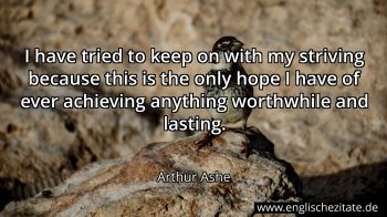 Englisches Zitat von Arthur Ashe als Bild