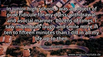 Englisches Zitat von Arthur Bremer als Bild